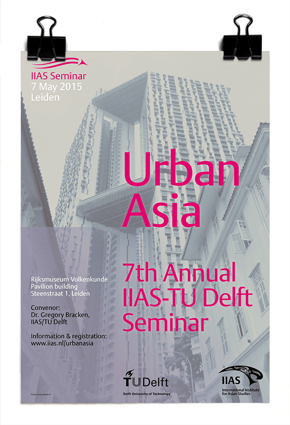 Dr Gregory Bracken - IIAS/TU Delft - Urban Asia: 7th Annual IIAS-TU Delft Seminar 2015