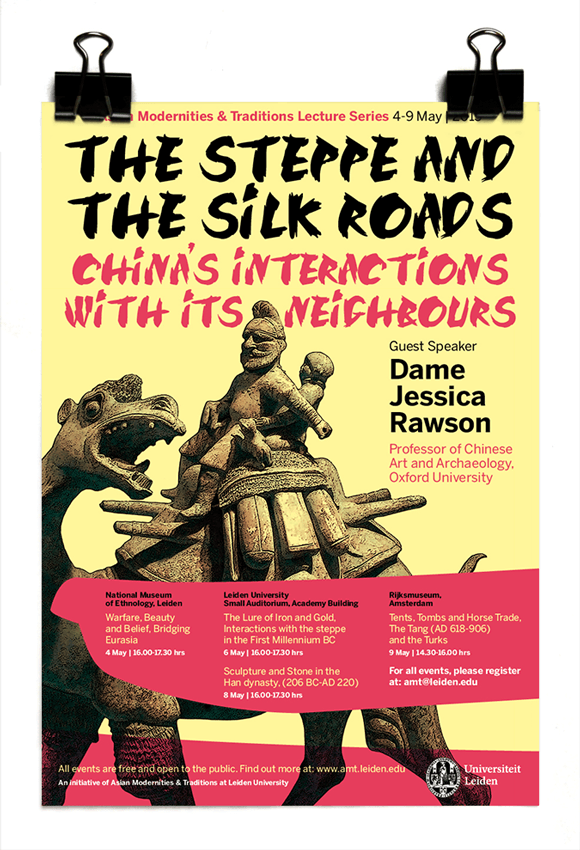 The Steppe and the Silk Roads - China's interactions with its neighbours - Jessica Rawson - Leiden University