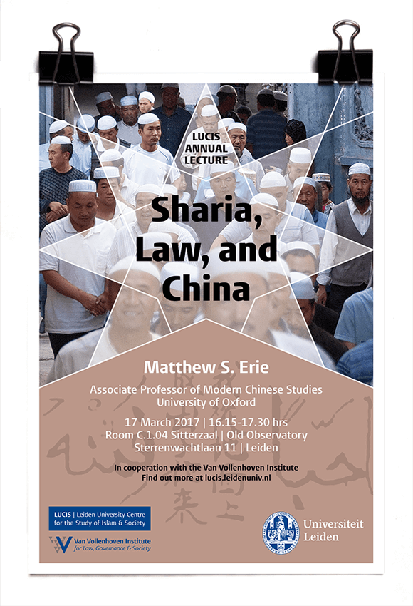 LUCUS Annual Lecture 2017 - Matthew S. Erie - Sharia, Law, and China - LUCIS